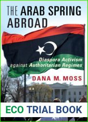 The Arab Spring Abroad (Cambridge Studies in Contentious Politics)