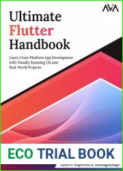 Ultimate Flutter Handbook: Learn Cross-Platform App Development with Visually Stunning UIs and Real-World Projects (English Edition)