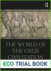 The World of the Oxus Civilization (Routledge Worlds)