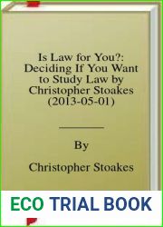 Is Law for You?: Deciding If You Want to Study Law by Christopher Stoakes (2013-05-01)