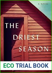 The Driest Season: A Novel