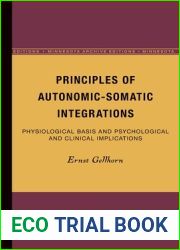 Principles of Autonomic-Somatic Integrations: Physiological Basis and Psychological and Clinical Implications