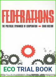 Federations: The Political Dynamics of Cooperation