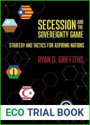 Secession and the Sovereignty Game: Strategy and Tactics for Aspiring Nations