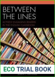 Between the Lines: Actively Engaging Readers in the English Classroom