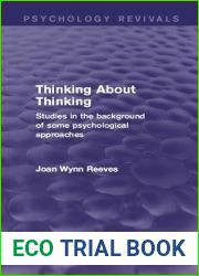 Thinking About Thinking: Studies in the Background of Some Psychological Approaches (Psychology Revivals)