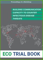 Building Communication Capacity to Counter Infectious Disease Threats: Proceedings of a Workshop
