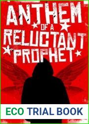 Anthem of a Reluctant Prophet
