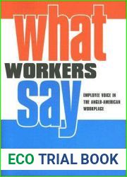 What Workers Say: Employee Voice in the Anglo-American Workplace