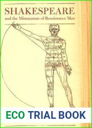 Shakespeare and the Mismeasure of Renaissance Man