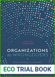 Organizations as Wrongdoers: From Ontology to Morality