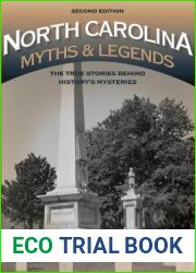 North Carolina Myths and Legends: The True Stories behind History|s Mysteries (Legends of America)