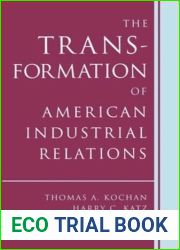 The Transformation of American Industrial Relations