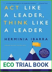 Act Like a Leader, Think Like a Leader, Updated Edition of the Global Bestseller, With a New Preface