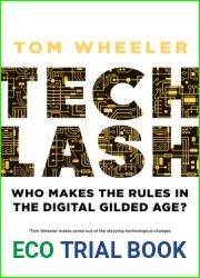 Techlash: Who Makes the Rules in the Digital Gilded Age?