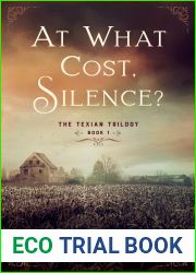 At What Cost, Silence? (The Texian Trilogy #1)