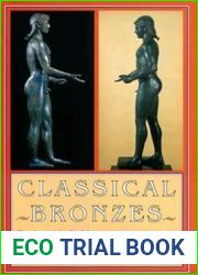 Classical Bronzes: The Art and Craft of Greek and Roman Statuary