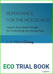 Repentance for the Holocaust: Lessons from Jewish Thought for Confronting the German Past (Signale: Modern German Letters, Cultures, and Thought)