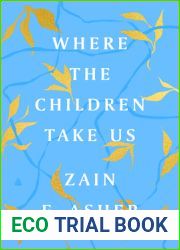 Where the Children Take Us: How One Family Achieved the Unimaginable