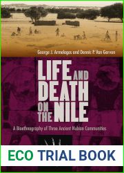 Life and Death on the Nile: A Bioethnography of Three Ancient Nubian Communities