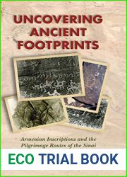 Uncovering Ancient Footprints: Armenian Inscriptions and the Pilgrimage Routes of the Sinai