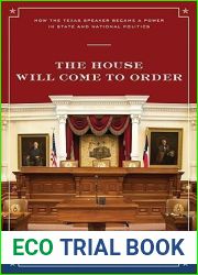 The House Will Come To Order: How the Texas Speaker Became a Power in State and National Politics (Focus on American History)