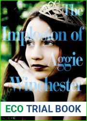 The Implosion of Aggie Winchester