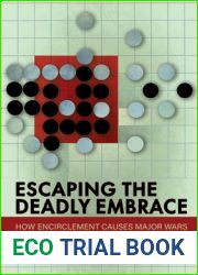 Escaping the Deadly Embrace: How Encirclement Causes Major Wars (Cornell Studies in Security Affairs)