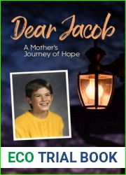 Dear Jacob: A Mother|s Journey of Hope