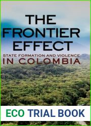 The Frontier Effect: State Formation and Violence in Colombia
