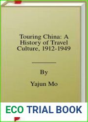 Touring China: A History of Travel Culture, 1912-1949