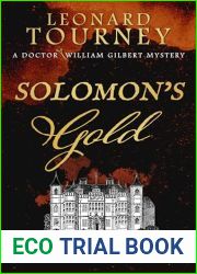 Solomon|s Gold (Dr William Gilbert #3)
