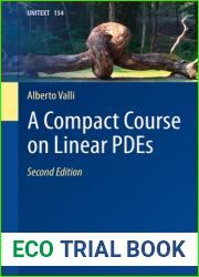 A Compact Course on Linear PDEs (UNITEXT, 154)