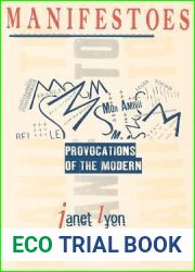 Manifestoes: Provocations of the Modern