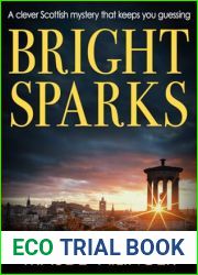 Bright Sparks: A clever Scottish mystery that keeps you guessing (The Edinburgh Murders)