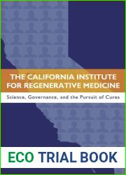The California Institute for Regenerative Medicine: Science, Governance, and the Pursuit of Cures