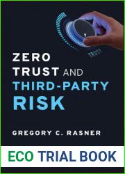 Zero Trust and Third-Party Risk: Reduce the Blast Radius
