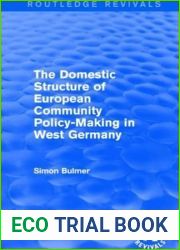 The Domestic Structure of European Community Policy-Making in West Germany (Routledge Revivals)