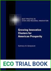 Growing Innovation Clusters for American Prosperity: Summary of a Symposium (Best Practice in State and Regional Innovation)