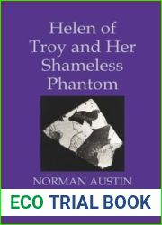 Helen of Troy and Her Shameless Phantom
