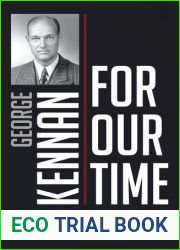 George Kennan for Our Time