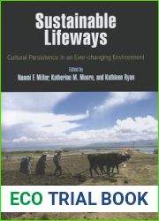 Sustainable Lifeways: Cultural Persistence in an Ever-Changing Environment (Penn Museum International Research Conference)