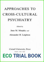 Approaches to Cross-Cultural Psychiatry