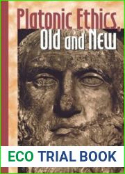 Platonic Ethics, Old and New