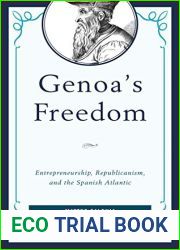Genoa|s Freedom: Entrepreneurship, Republicanism, and the Spanish Atlantic