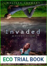 Invaded (Alienated, #2)