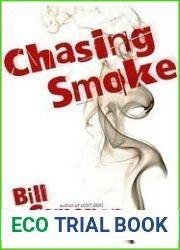 Chasing Smoke