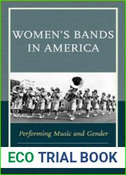 Women|s Bands in America: Performing Music and Gender