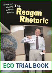 The Reagan Rhetoric: History and Memory in 1980s America
