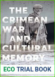 The Crimean War and Cultural Memory: The War France Won and Forgot